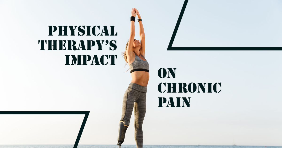 Physical Therapy’s Impact on Chronic Pain